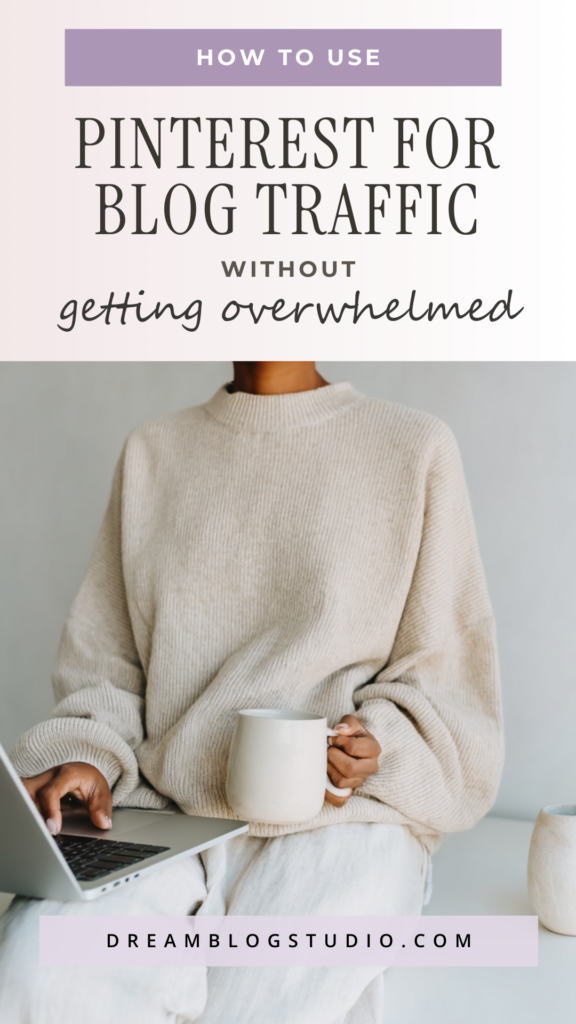 how-to-use-pinterest-overwhelm2 Guide on using Pinterest for blog traffic, featuring a cozy setup with coffee and a laptop.