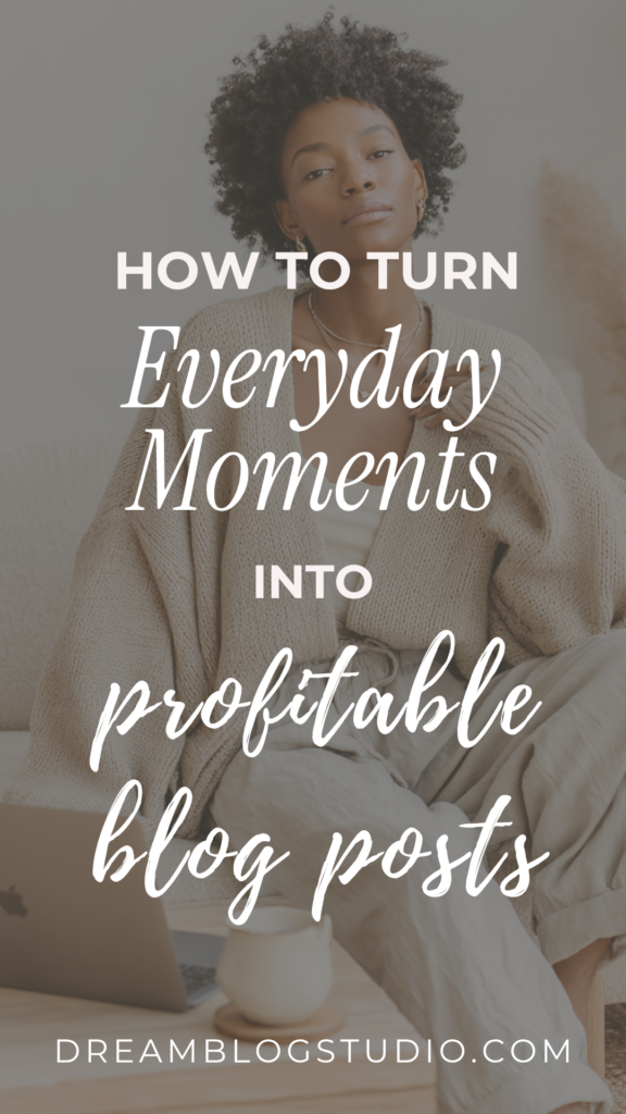 How to turn everyday moments into profitable blog posts—blogging tips with cozy laptop and coffee at home.